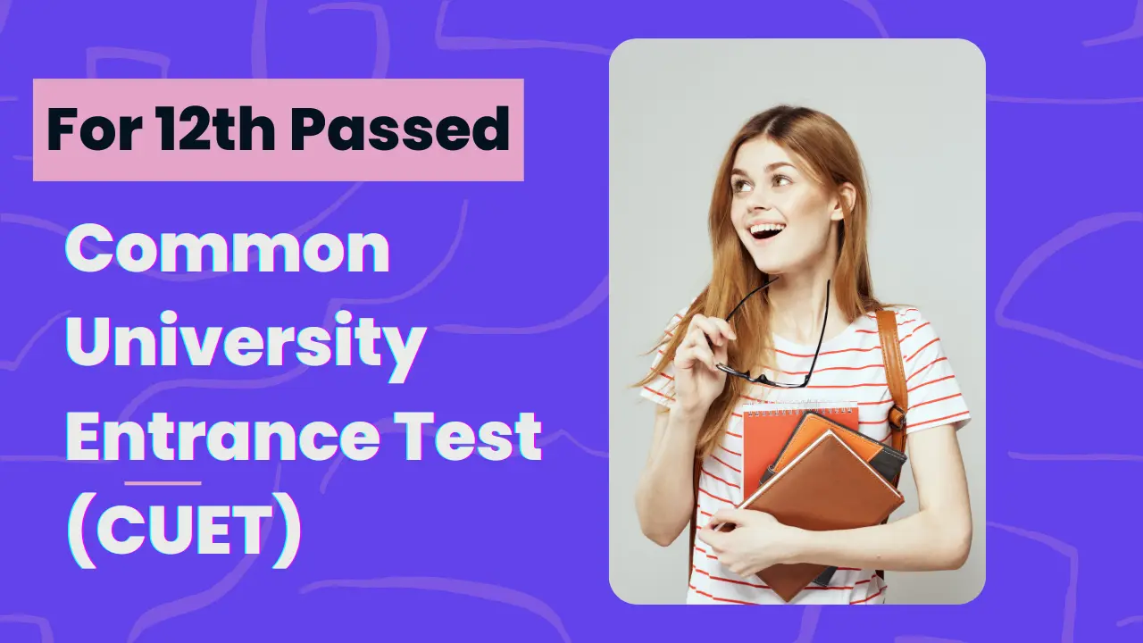 CUET (Common University Entrance Test) » Examenotes.com