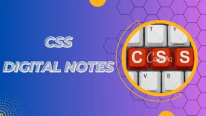 css digital notes