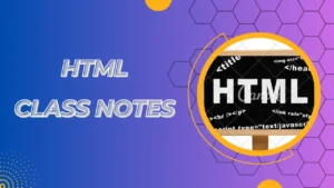 Html class notes