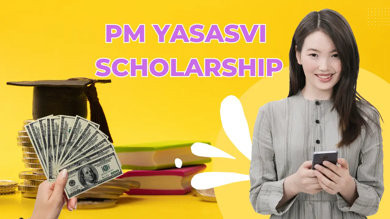 PM Yasasvi Scholarship »